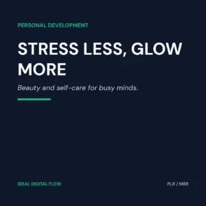 Stress Less, Glow More cover — self care guide for stress relief